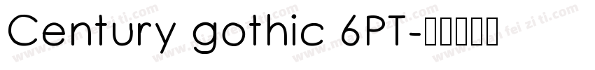 Century gothic 6PT字体转换